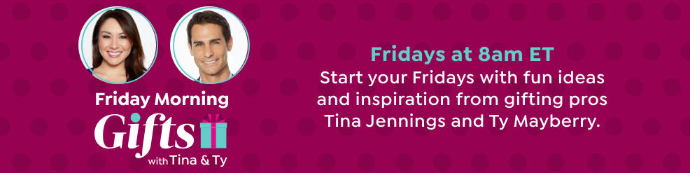 Friday Morning Gifts with Tina & Ty