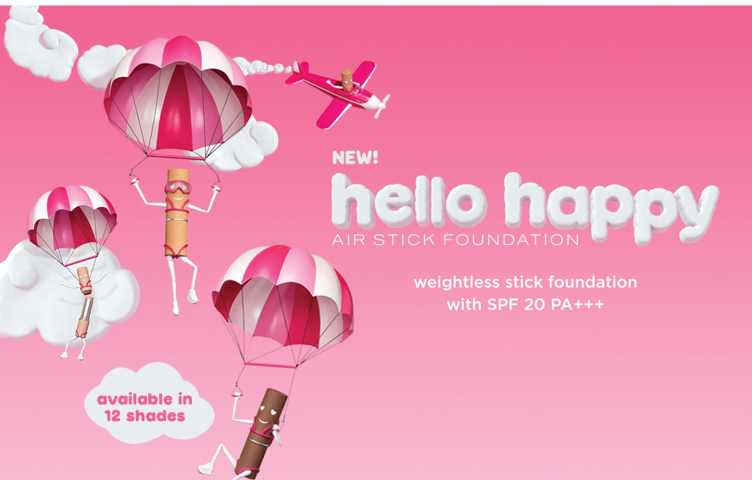 new hello happy air stick foundation. available in twelve shades. weightless stick foundation with spf 20 PA+++