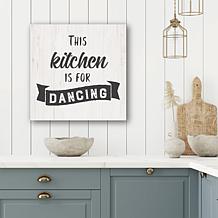 Courtside Market This Kitchen Is For Dancing Canvas Art - 24" x 24"