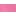 Shocking Pink