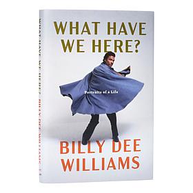 Billy Dee Williams 'What Have We Here?' Memoir - Hardcover