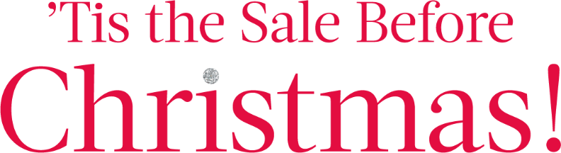 'Tis the sale before Christmas!