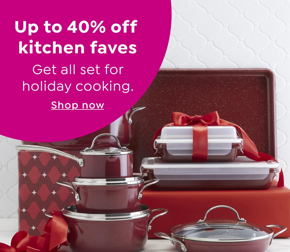 Up to 40% off kitchen faves. Get all set for holiday cooking.