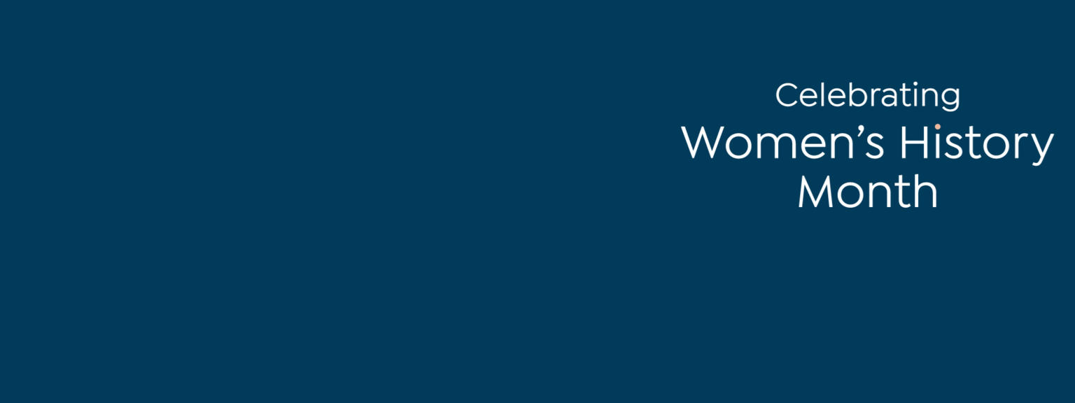 Celebrating Women's History Month
