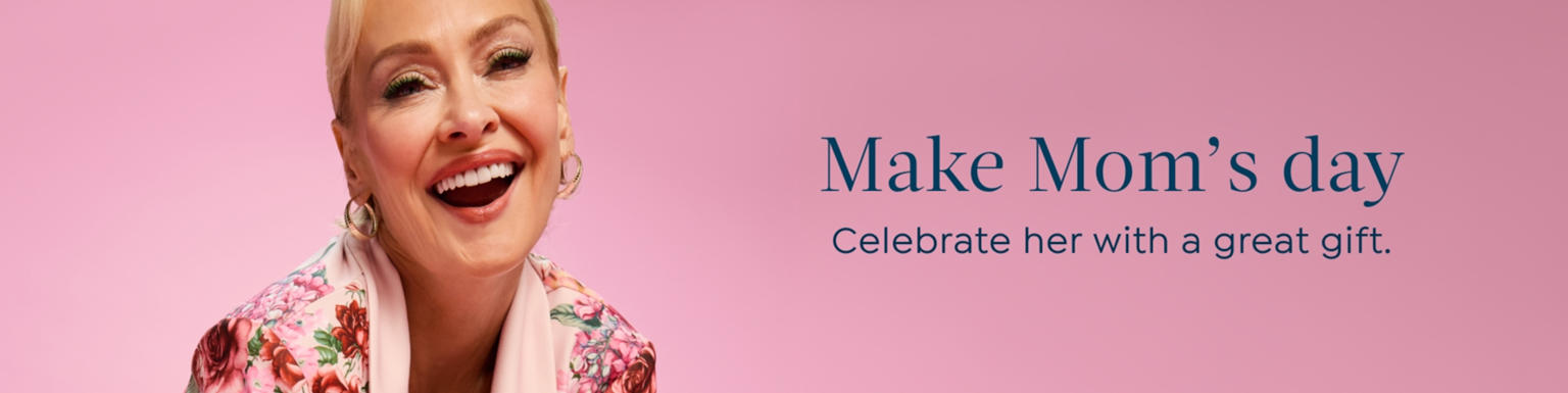 Make Mom’s day Celebrate her with a great gift.