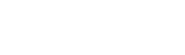 all for you weekend